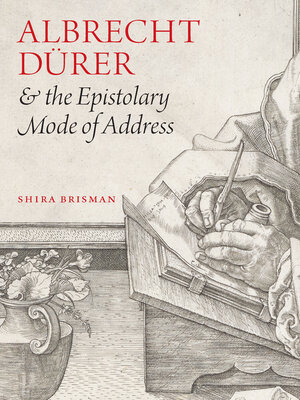 cover image of Albrecht Dürer and the Epistolary Mode of Address